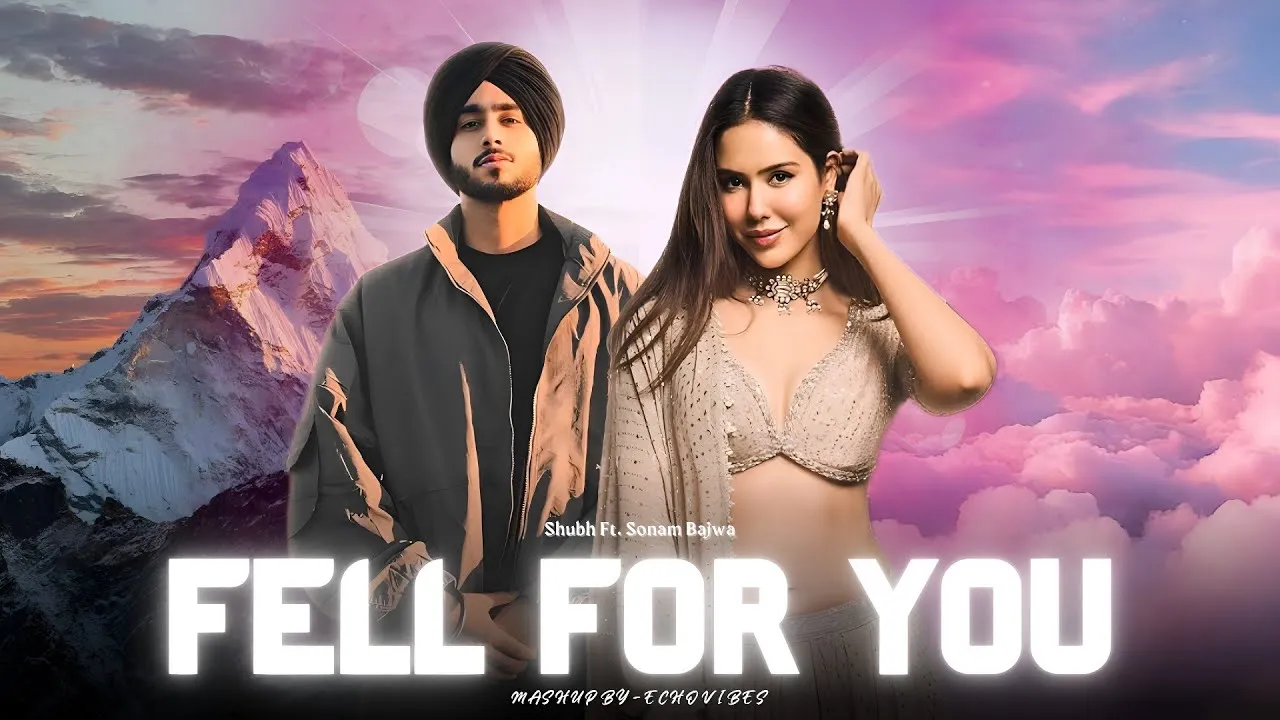 Fell For You - Shubh ft. Sonam Bajwa | Latest Romantic Song 2025