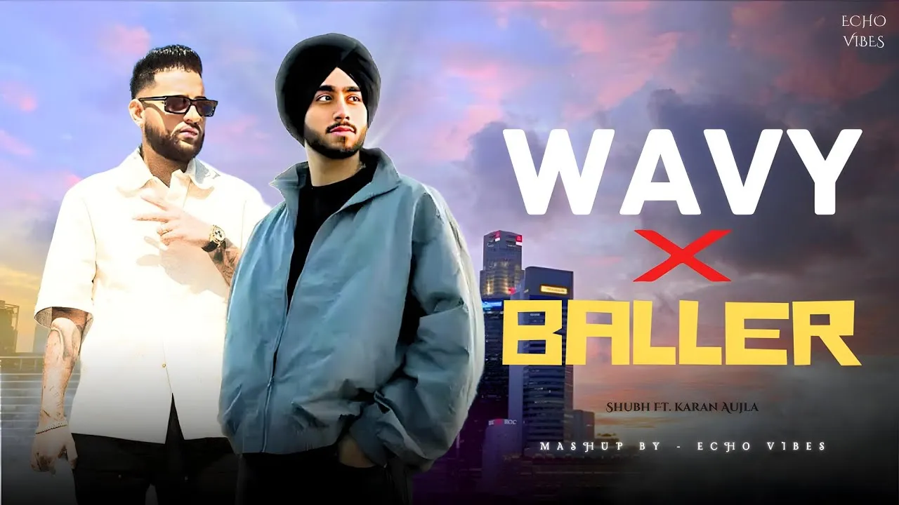 Shubh X Karan Aujla - The Gangsters Remix | Wavy x Baller | Chill Mashup