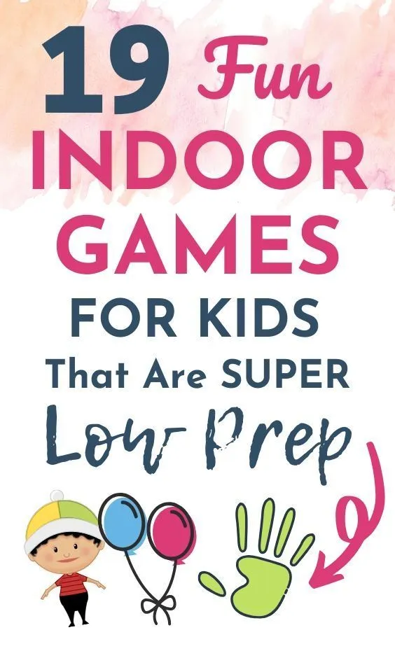 19 Fun Indoor Games For Kids To Play Inside That The Whole Family Will Love - Typically Topical