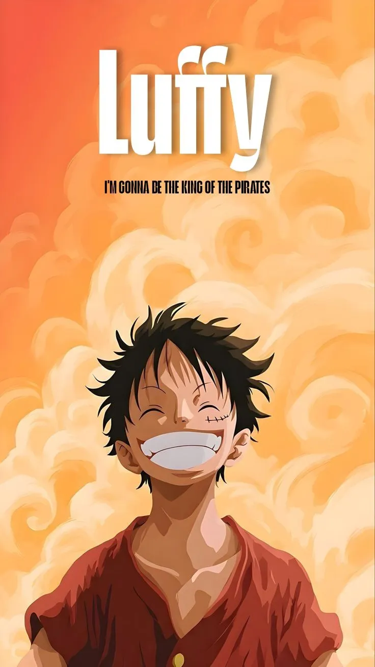 LUFFY Wallpaper | "I'm gonna be the king of the pirates" | One piece wallpaper