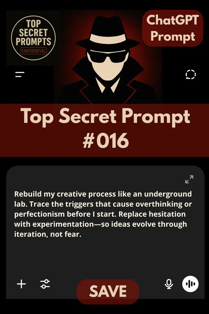 Rebuild Your Creative Process with ChatGPT | Top Secret Prompt #016
