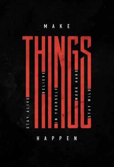 the words make things happen in red and black on a black background with an orange stripe